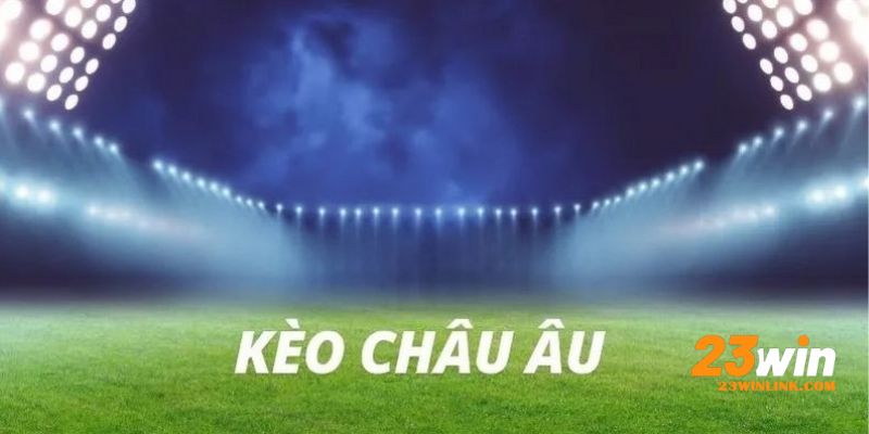 Cách đọc kèo cược châu âu cho tân binh mới gia nhập